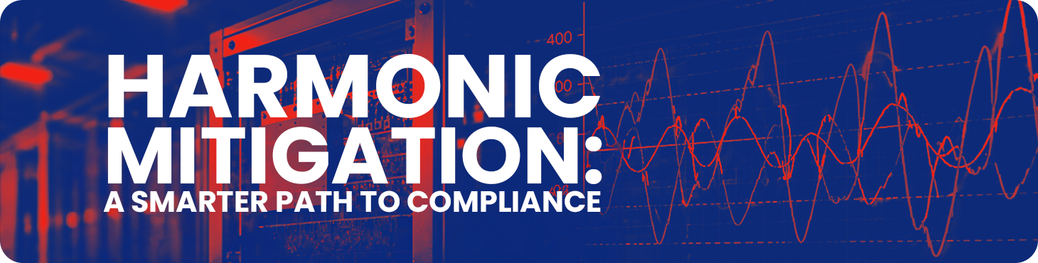 Harmonic Mitigation: A Smarter Path to Compliance